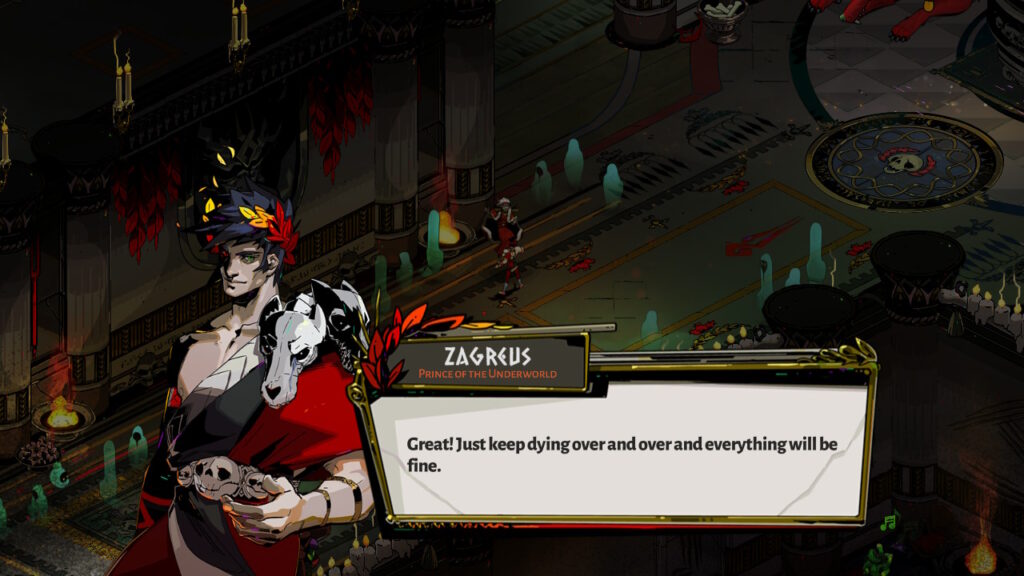 Zagreus in the game "Hades" captioned: "Great! Just keep dying over and over and everything will be fine."